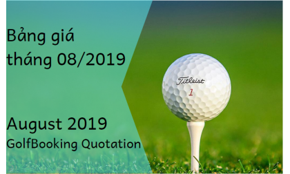  [INTERGOLF - Khuyến mại - PROMOTION] BẢNG GIÁ ĐẶT SÂN GOLF THÁNG 08/2019 - August 2019 InterGolf Booking Quotation