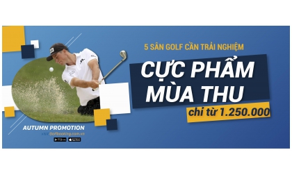  5 sân golf cần trải nghiệm mùa thu