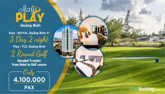  FLC Quảng Bình Golf Links COMBO Stay n Play 