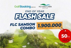  FLASH SALE - GOLF CỰC CHILL TẠI FLC SẦM SƠN